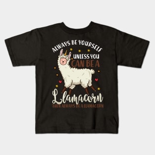 Always be Yourself - Funny Llamacorn Gift Kids T-Shirt